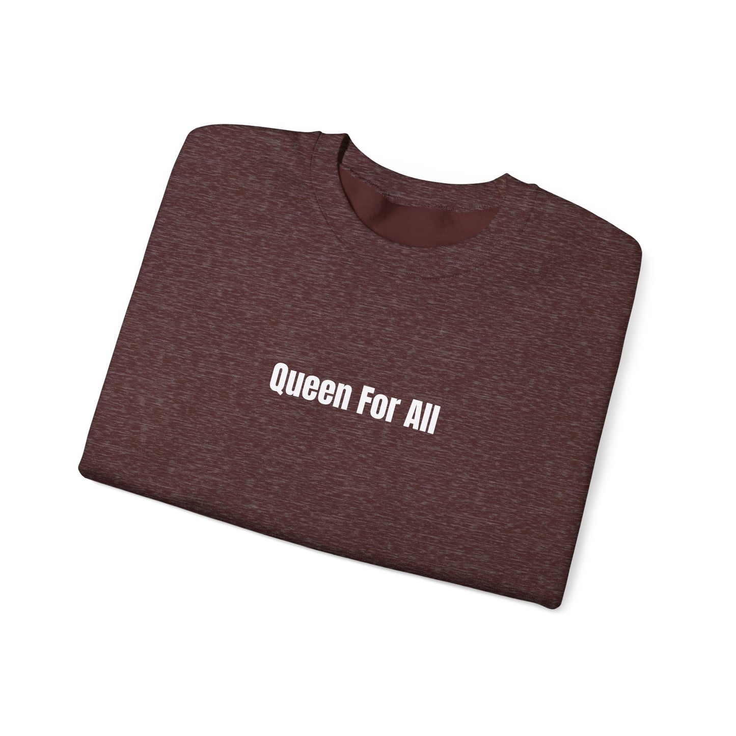 Queen For All Crewneck Sweatshirt, Fate & Flame