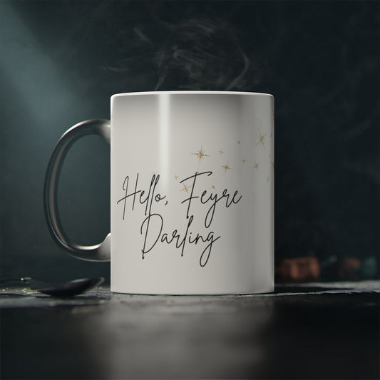 Hello, Feyre Darling Magic Mug, Rhysand, ACOTAR